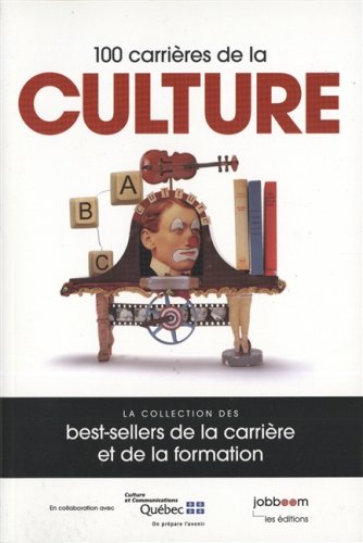 100 carrieres de la culture [Paperback] Collectif