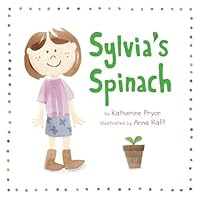 Sylvia's Spinach by Katherine Pryor B01FKRQWBI Book Cover