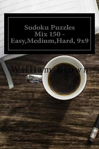 Sudoku Puzzles Mix 150 - Easy,Medium,Hard, 9x9 2