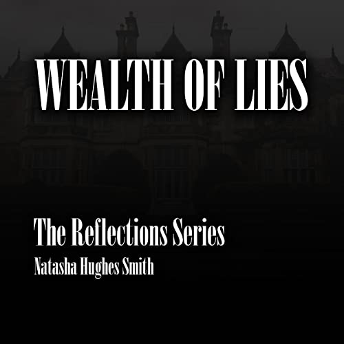 Wealth of Lies by Natasha Hughes Smith episode artwork