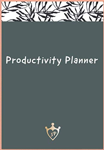 Productivity Planner: Increase Productivity, Time Management and Hit Your Goals - Organizer, Gratitude Journal - Undated - Start Anytime ; helps you ... and find hidden opportunities to move forward