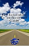 Pet Relocation Do-It-Yourself Guide