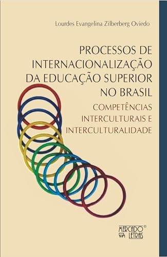 Processos de internacionalização da educação superior no Brasil: Competências interculturais e interculturalidade