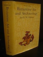 Byzantine Art and Archeology B0007DNV5Q Book Cover