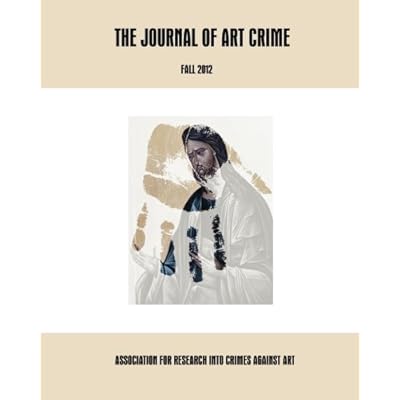 The Journal of Art Crime: Fall 2012