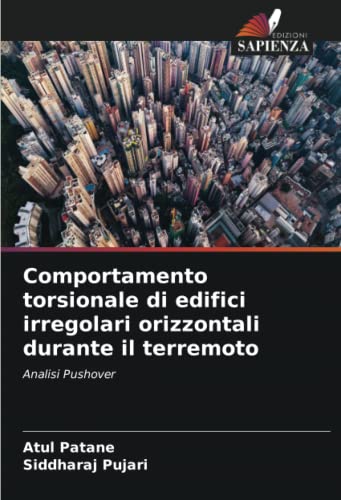Comportamento torsionale di edifici irregolari orizzontali durante il terremoto: Analisi Pushover