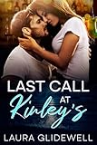 Last Call at Kinley's : A Second Chance Steamy Romance (Bannerman Series)