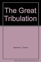 The Great Tribulation B002QI2TFI Book Cover