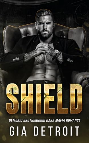 Shield: A Demonio Brotherhood Dark Mafia Romance