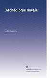 Archéologie navale (Edizione francese): Volume 1