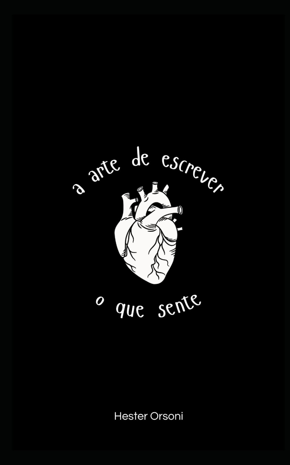 A arte de escrever o que sente