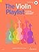 Violin Playlist: 50 Popular Classics in Easy Arrangements Book/Online Audio