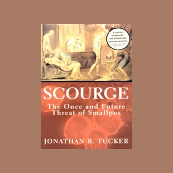 Scourge (Authored by Jonathan B. Tucker)