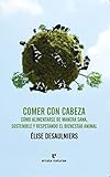 Idioma Español Comer Con Cabeza (LIBROS SALVAJES)