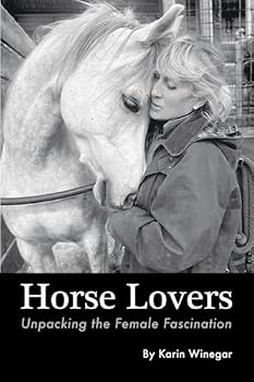 Paperback Horse Lovers: Unpacking the Female Fascination Book