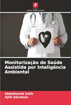 Paperback Monitorização de Saúde Assistida por Inteligência Ambiental [Portuguese] Book