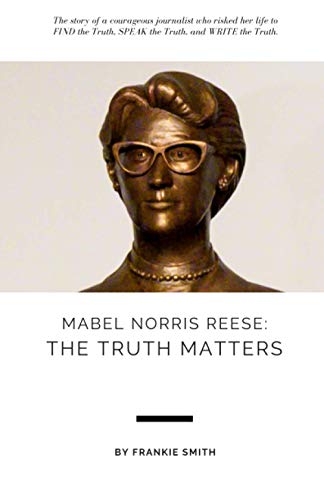 The Truth Matters: Mabel Reese Norris