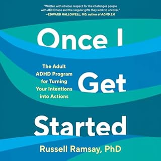 Once I Get Started Audiobook By Russell Ramsay Ph.D. cover art