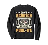 Don't Scratch It's Not Pool-Ite Billiards Gift