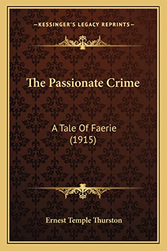 The Passionate Crime: A Tale Of Faerie (1915)