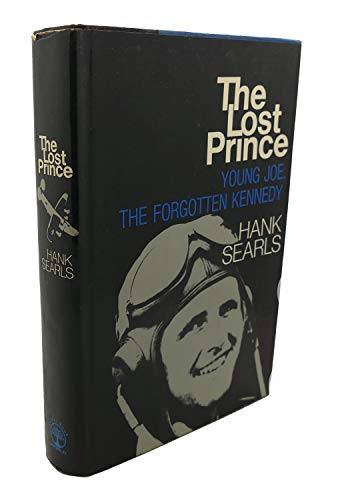 The Lost Prince: Young Joe, the Forgotten Kennedy B001YVTU5U Book Cover