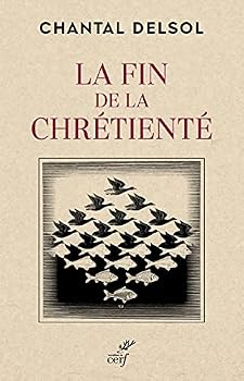 Paperback LA FIN DE LA CHRETIENTE [French] Book