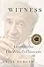 Witness: Lessons from Elie Wiesel's Classroom