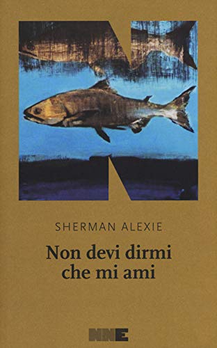 Editore: NN Editore Non devi dirmi che mi ami
