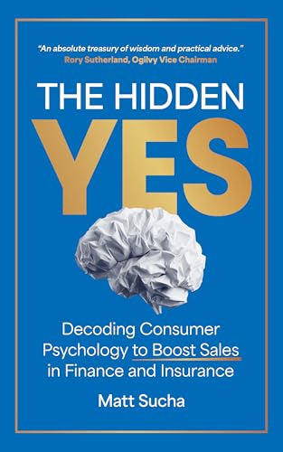 The Hidden YES: Decoding Consumer Psychology to Boost Sales in Fi...