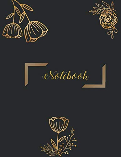 Notebook: Black and Gold floral Composition Notebook (8.5 x 11 Large) 110 Pages College Ruled Lined Journal Note Taking for School and University- … Workbook for Teens Kids Students Girls boys