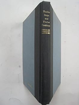 Unknown Binding Twelve Steps And Twelve Traditions Book