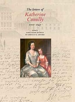 Hardcover The letters of Katherine Conolly, 1707-1747 Book