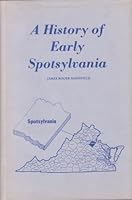 History of Early Spotsylvania 0685898253 Book Cover