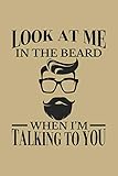 look at me in the beard when i'm talking to you: blank 5x5 grid squared engineering graph paper journal to write in - quadrille coordinate notebook for math and science students [lingua inglese]