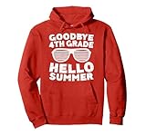 Photo Gallery goodbye 4th grade hello summer shirt quarto grado laureato felpa con cappuccio Photo Gallery goodbye 4th grade hello summer shirt quarto grado laureato felpa con cappuccio