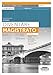 Diventare Magistrato. La Rivista Per Il Concorso In Magistratura. Numero 1 - Marzo 2022 (Vol.) - 3