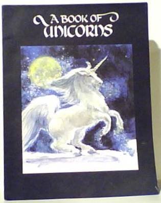 A Book of Unicorns: N/A: Amazon.com: Books