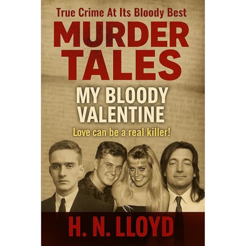 Murder Tales: My Bloody Valentine Audiolibro Por H. N. Lloyd arte de portada