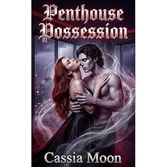 Penthouse Possesion Audiolibro Por Cassia Moon arte de portada