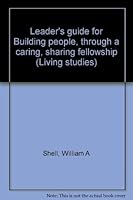 Leader's guide for Building people, through a caring, sharing fellowship (Living studies) 0842301887 Book Cover
