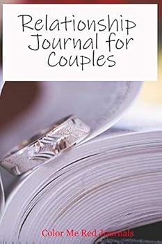 Relationship Journal for Couples: A Pass Back and Forth Love Notes Couples Journal- Blank Notebook Journal sized 6x9
