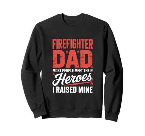 Firefighter Dad People Meet Their Heroes I Raised Mine �g���[�i�[