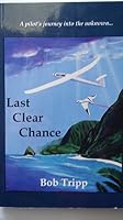 Last Clear Chance B0038AQ1FC Book Cover