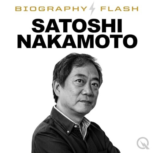 『Satoshi Nakamoto - Biography Flash』のカバーアート