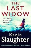  The Last Widow: A gripping suspense crime thriller from the No. 1 Sunday Times fiction best seller (The Will Trent Series, Book 9) (English Edition)
