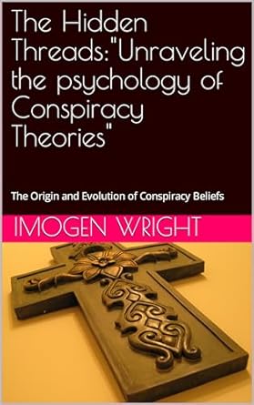 Amazon: The Hidden Threads:"Unraveling the psychology of Conspiracy