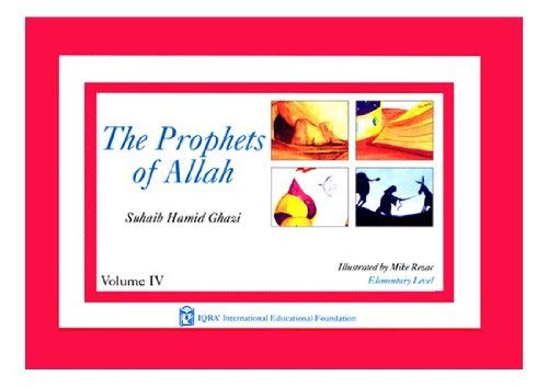 The Prophets of Allah - Volume IV 1563163713 Book Cover