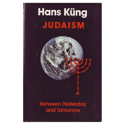 Judaism : Between Yesterday and Tomorrow