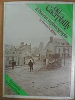 Old Caerphilly and District in Photographs 0900807326 Book Cover