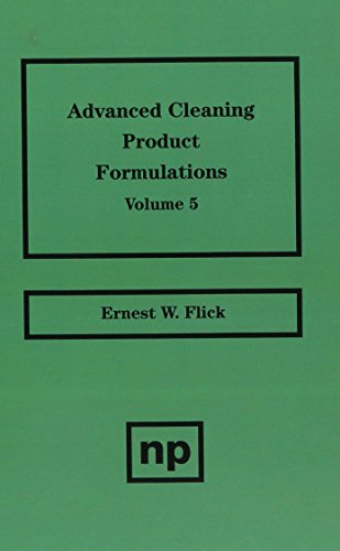 Advanced Cleaning Product Formulations, Vol. 5